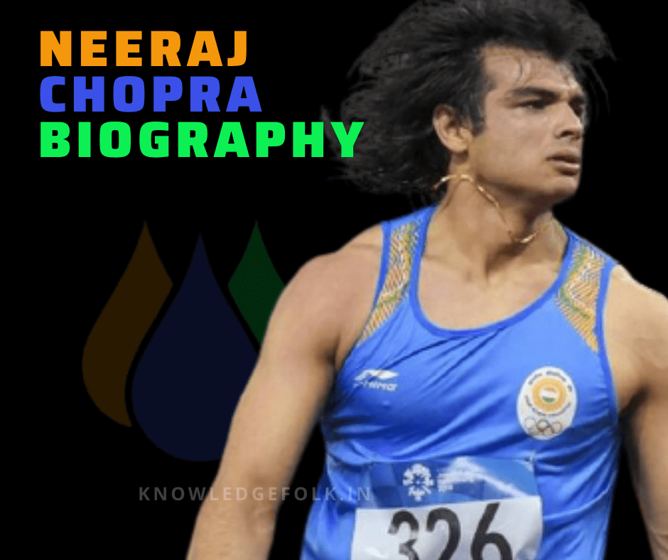 Neeraj Chopra Biography knowledge folk