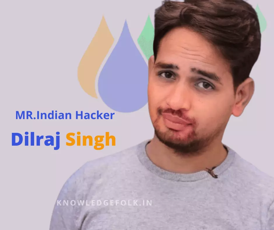 Dilraj Singh Biography In Hindi| MR. Indian Hacker