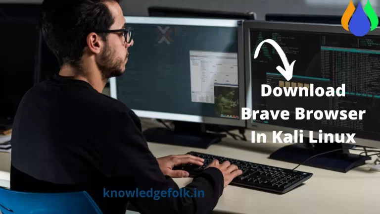 Download Brave Browser In Kali Linux